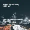 Black Dragon DJ Jody Jay - Dark Dubstep Urban Dragon - Single